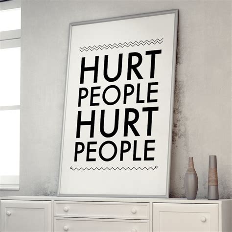 hurt people hurt pleople printable poster inspirational etsy