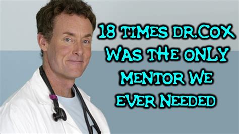 Tbt 18 Times Dr Cox From Scrubs Was The Only Mentor We Ever Needed