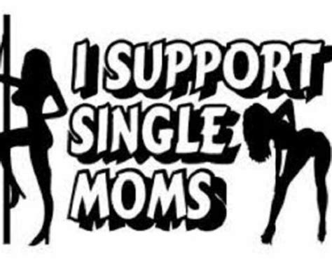 I Support Single Moms Cool Funny Car Truck Window Vinyl