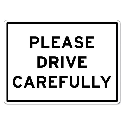 drive carefully sign  signmaker