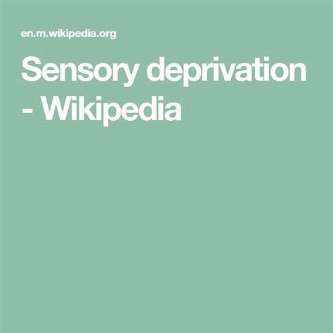 Sensory Deprivation Wikipedia Sensory Deprivation Sensory Wikipedia