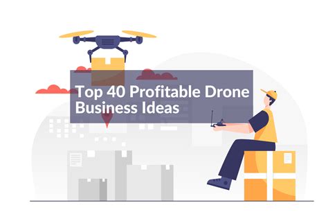 profitable drone business ideas  start