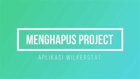 aplikasi wilkerstat  hapus project youtube