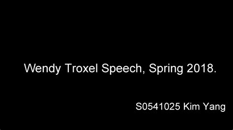 Wendy Troxel Speech Spring 2018 Youtube