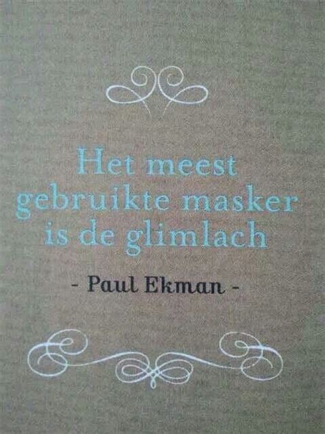 het meest gebruikte masker  de glimlach dutch words work quotes nice quotes dutch quotes