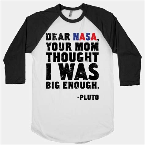 dear nasa t shirts lookhuman funny just for laughs