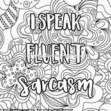 Lettering Sarcasm Fluent Cuss Getcoloringpages sketch template