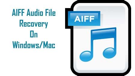 recover aiff audio files  windowsmac
