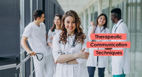 therapeutic communication techniques   nurse