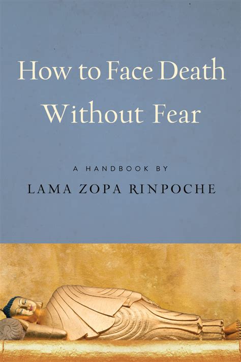 face death  fear  wisdom experience