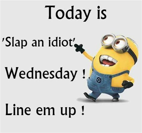 Wednesday Quotes Hump Day Minions Funny Funny Minion Quotes Minion