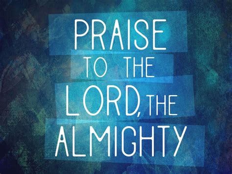 praise   lord  almighty video worship song track  lyrics
