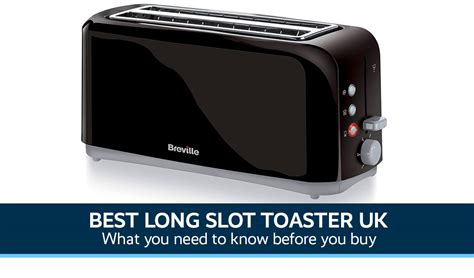 long slot toaster uk internet eyes