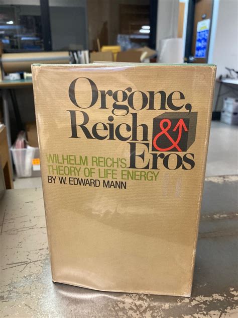 Orgone Reich And Eros Wilhelm Reich S Theory Of Life Energy
