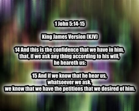 1 John 5 14 15 King James Version Kjv 14 And This Is