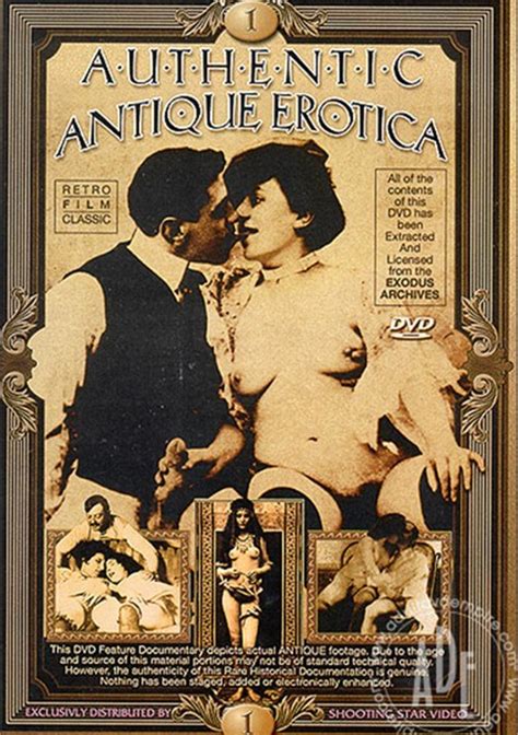 Authentic Antique Erotica Vol 1 Adult Dvd Empire