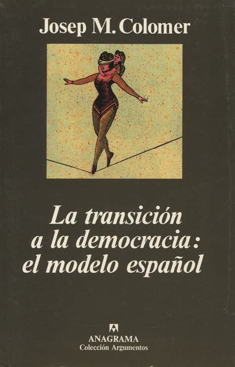 la transición de la democracia el modelo español colomer josep