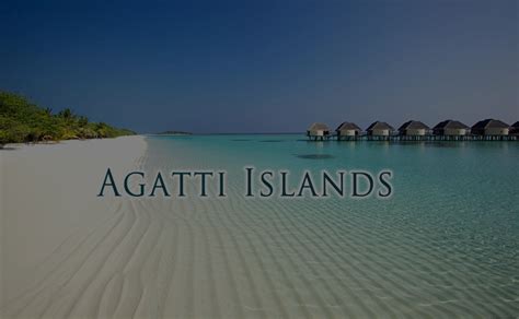 Agatti Islands Tourist Attractions Noble House Tours