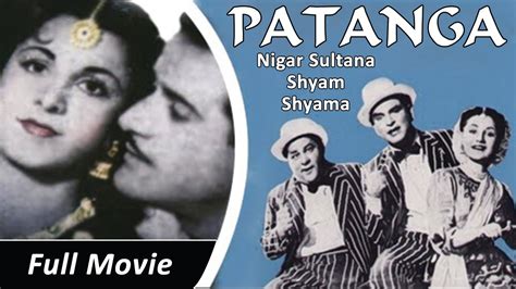 patanga 1949 full movie classic hindi films by movies heritage youtube