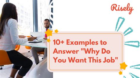 10 Examples To Answer Why Do You Want This Job Risely