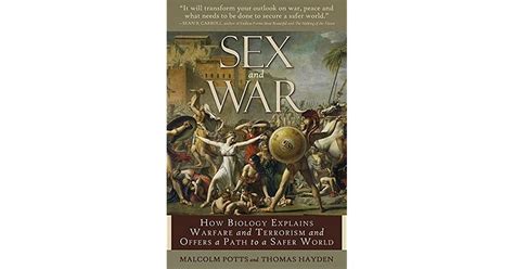 sex and war how biology explains warfare and terrorism and offers a