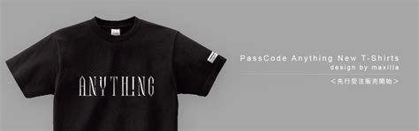 📸 画像：passcode Anything New T Shirts Design By Maxilla｜passcode、メジャー3rd