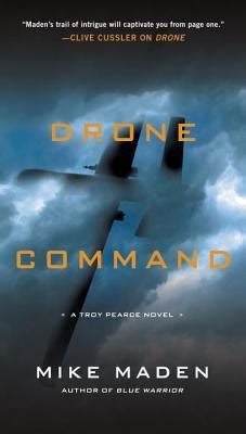 drone command  troy pearce   mike maden goodreads