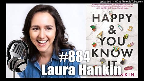 author stories podcast episode  laura hankin interview youtube