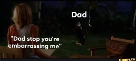Dad Stop Youre Ifunny Memes How To Plan Dad Jokes
