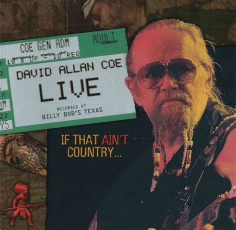 live if that ain t country david allan coe songs reviews credits