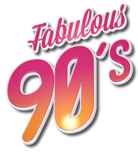 Fabulous 90 S