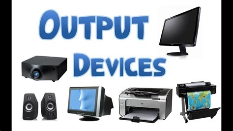 output device definition  types  output devices  tech gyan