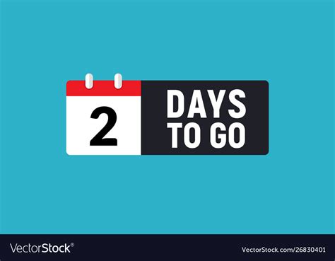 2 days to go last countdown icon two day go sale vector image