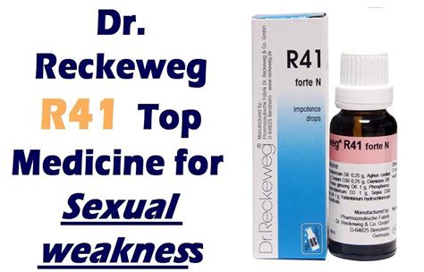 reckeweg r41 medicine for sexual debility and impotence