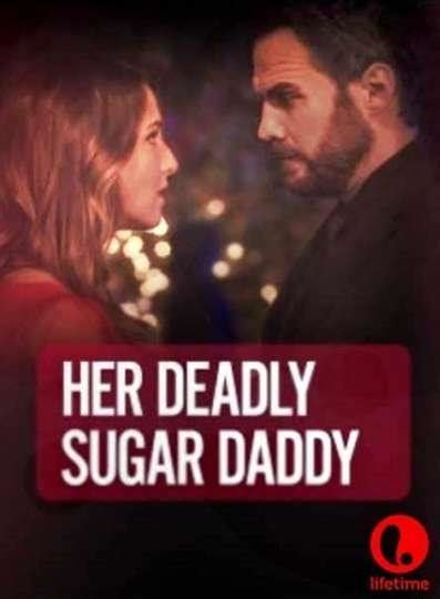 Deadly Sugar Daddy 2020 Filmaffinity