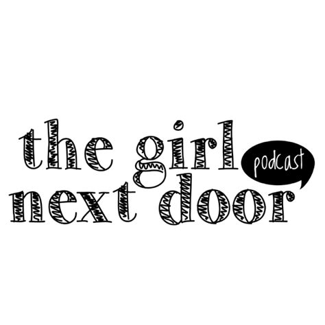 ‎the girl next door podcast on apple podcasts