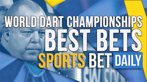 world darts championship betting predictions sports bet daily youtube