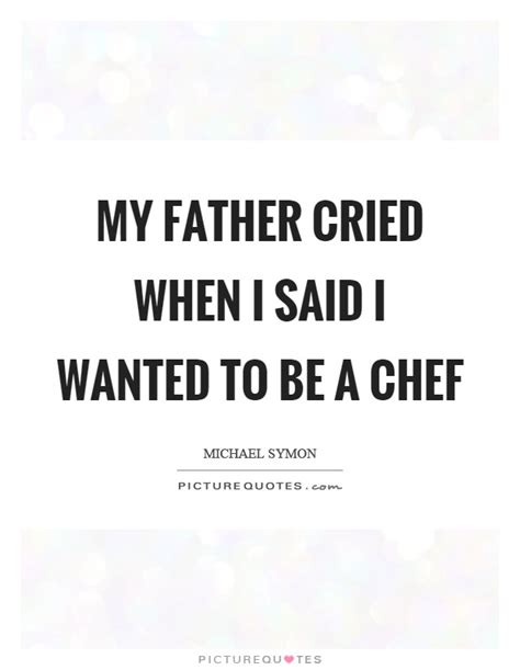 chef quotes chef sayings chef picture quotes