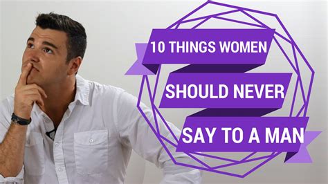 10 things women should never say to a man youtube