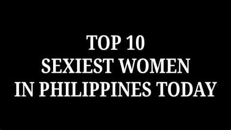 Top 10 Sexiest Filipino Actress Youtube