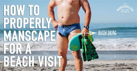 how to properly manscape for a beach visit manscaped