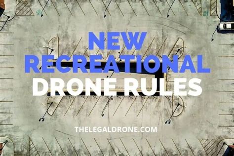 recreational drone rules  legal drone