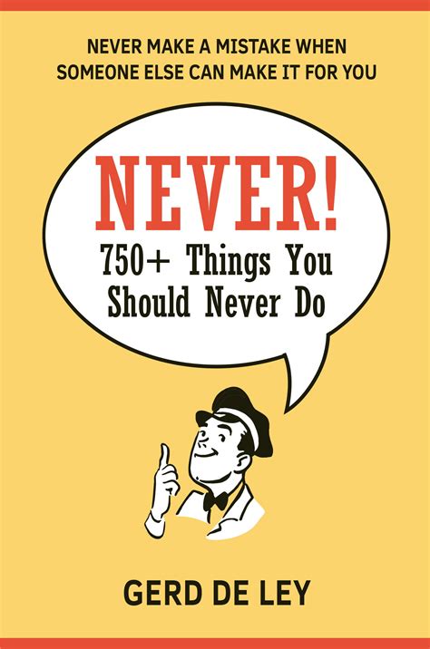 never over 750 things you should never do