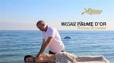 Book A Massage During The Cannes Film Festival Blue Tree Massage