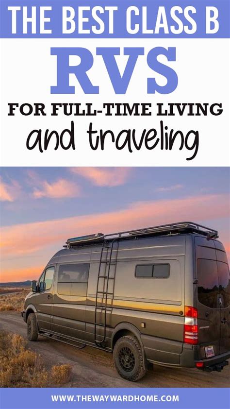 The Best Class B Rvs Of 2022 For Travel And Full Time Rving Class B