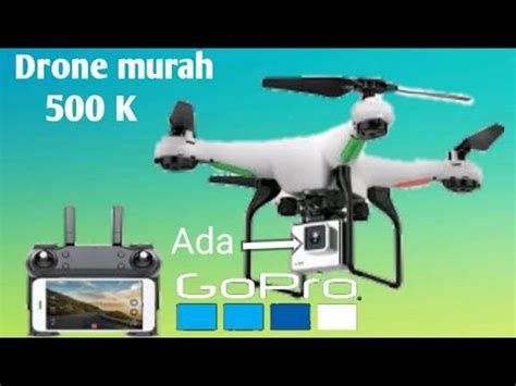 unboxing drone murah  gopro  youtube