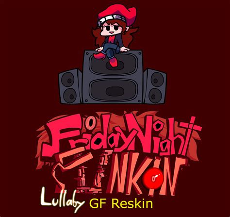 Lullaby Gf Reskin [friday Night Funkin] [mods]