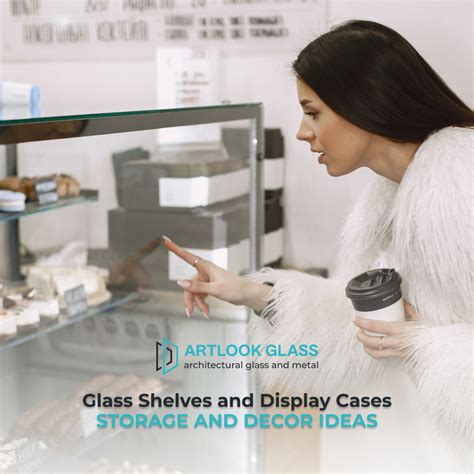 glass shelves  display cases storage  decor ideas  glass