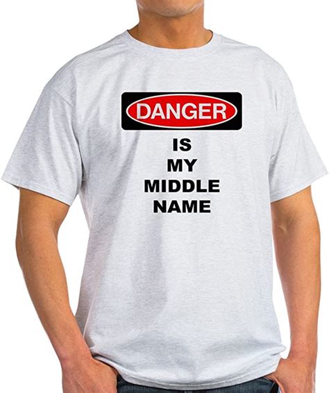 Cafepress Danger Is My Middle Name T Shirt Cotton T Shirt