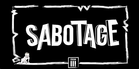 Sabotage Series 1 Episode 7 2016 Gets Sabotaged British Comedy Guide